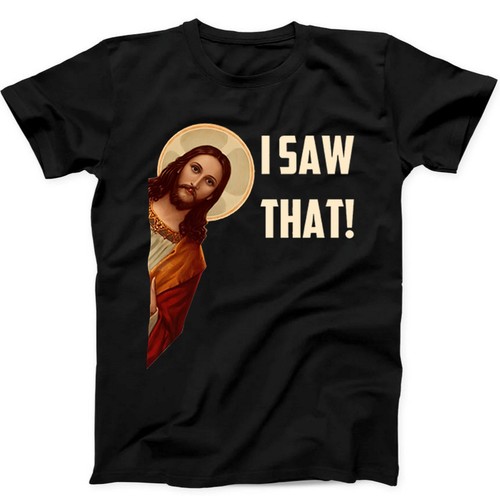 Shirt jesus saw that - jesus,