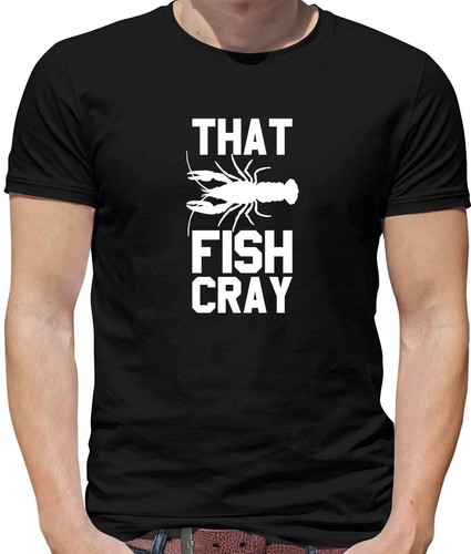 That fish cray - that, t-shirt