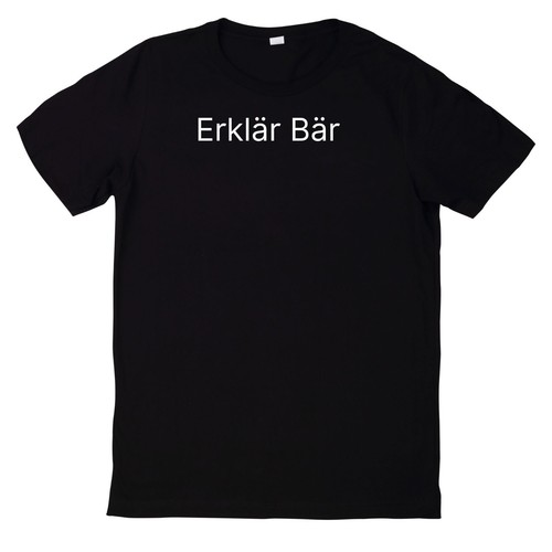 Shirt erklärbär erklär - erklärbär,
